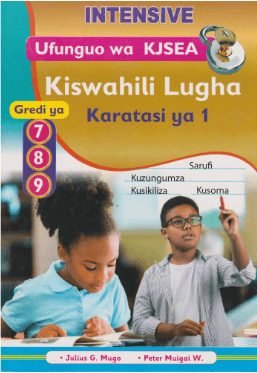 Cover of Intensive KJSEA Kiswahili Paper 1 GD 7,8,9