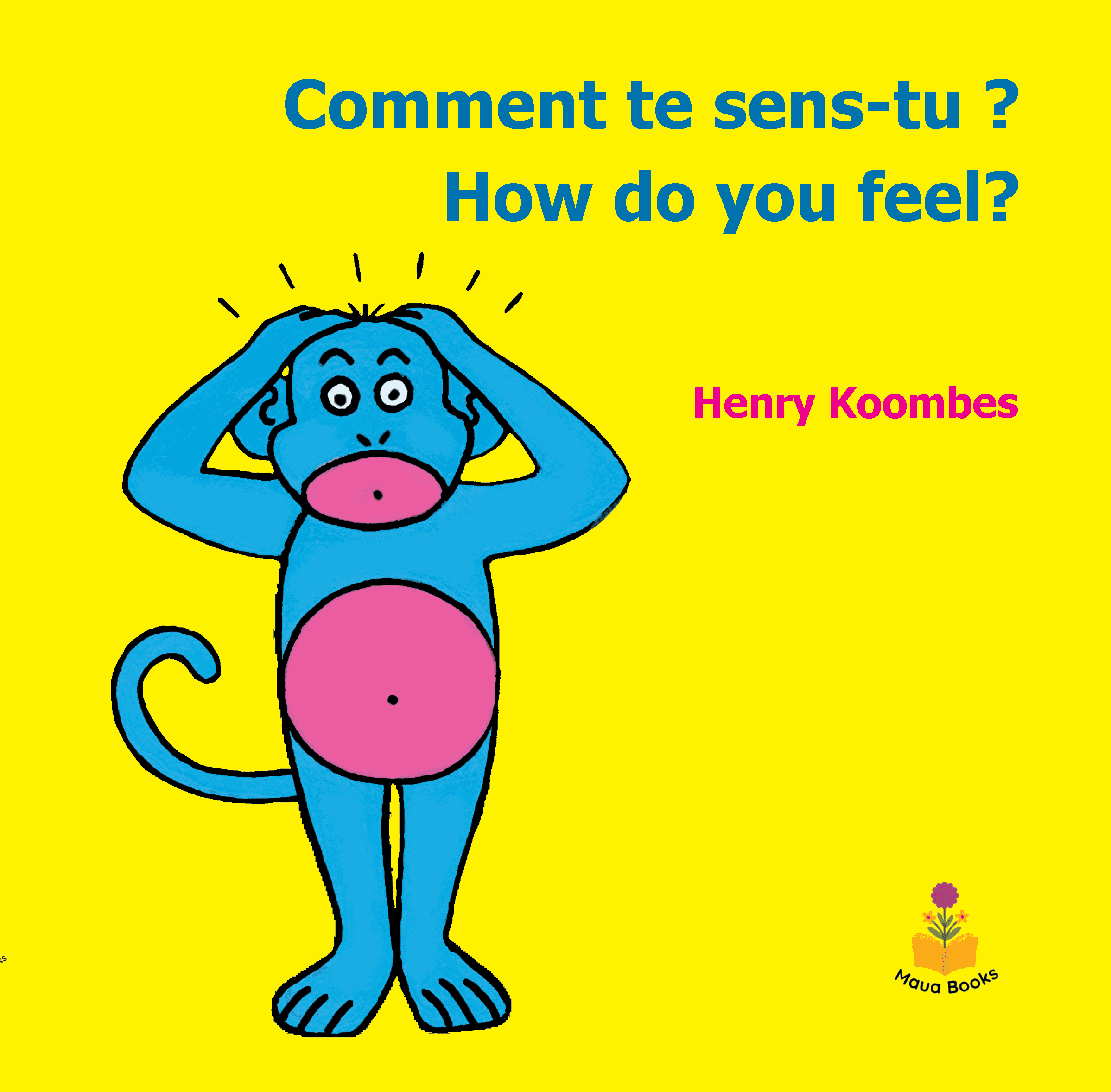 Cover of Comment te sens-tu?/How do you feel?