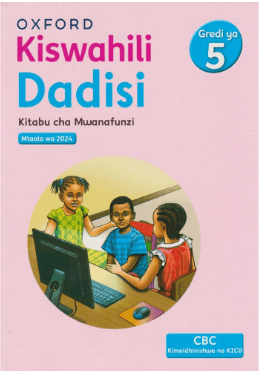 Cover of Kiswahili Dadisi Revised Edition 2024 Kitabu cha Mwanafunzi, Gredi 5