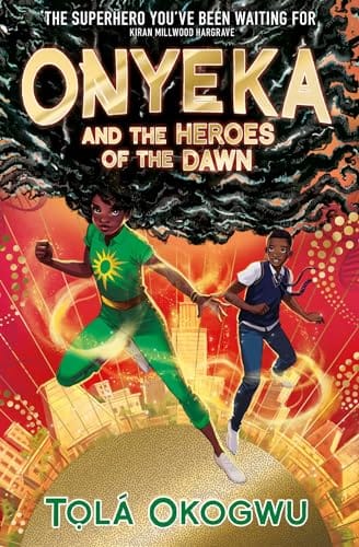 Cover of Onyeka and the Heroes of the Dawn