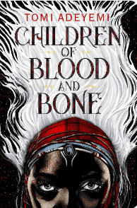 Cover of Children of Blood and Bone